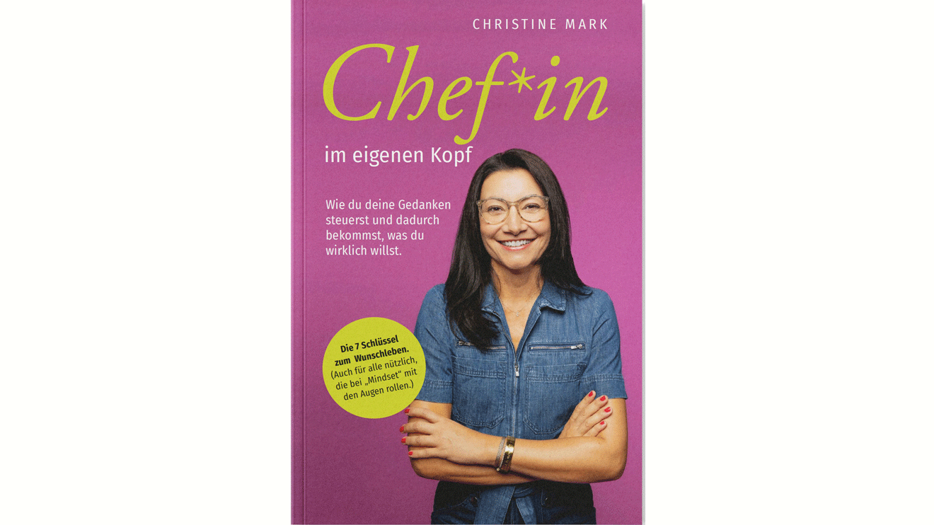 In "Chefin im eigenen Kopf" zeigt Mindset-Expertin Christine Mark, wie man mentale Blockaden löst, sein Denken gezielt steuert und Wünsche mit mehr Leichtigkeit verwirklicht.